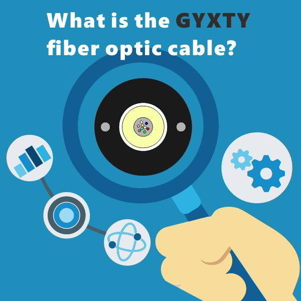 Qual é o cabo de fibra óptica GYXTY?