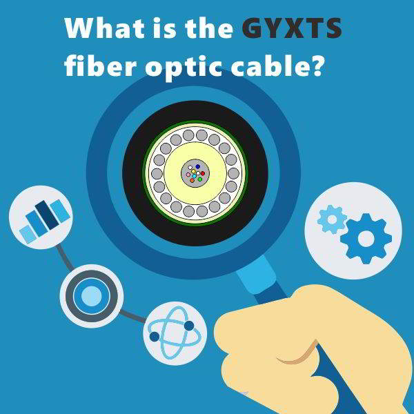 O que é o cabo de fibra óptica de tubo solto GYXTS?