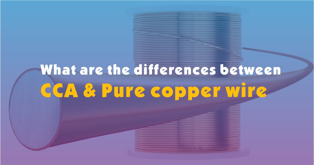 Quais são as diferenças entre o alumínio revestido de cobre e o fio de cobre puro?